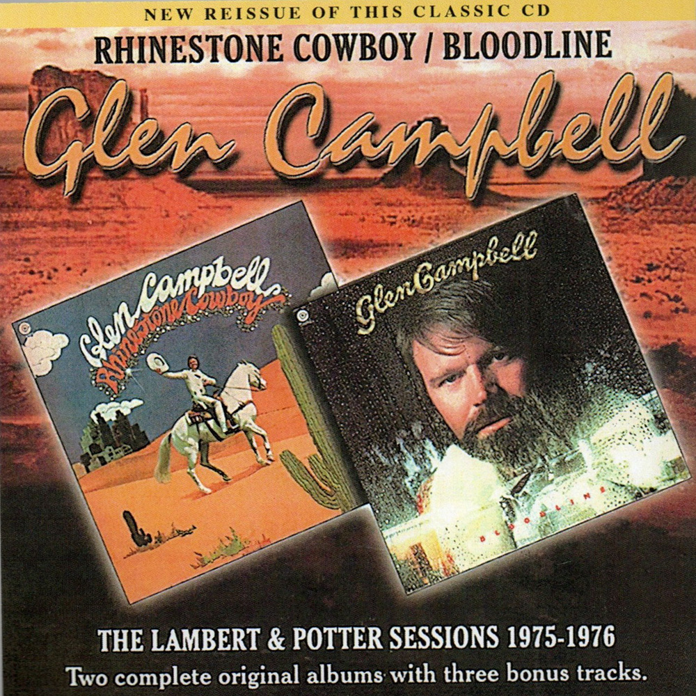 Rhinestone Cowboy/Bloodline: 2 LPs on 1 CD + 3 Bonus Cuts (image for) Rhinestone Cowboy/Bloodline: 2 LPs on 1 CD + 3 Bonus Cuts
