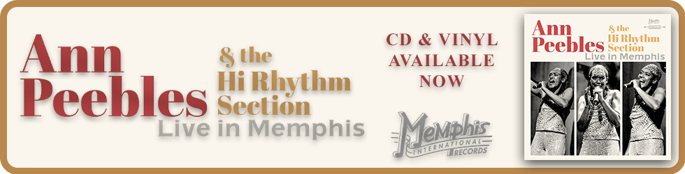 Ann Peebles & Hi Rhythm Section - Live In Memphis